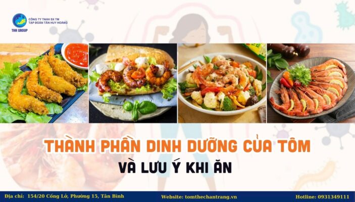 Thành Phần Dinh Dưỡng Của Tôm Và Lưu Ý Khi Ăn